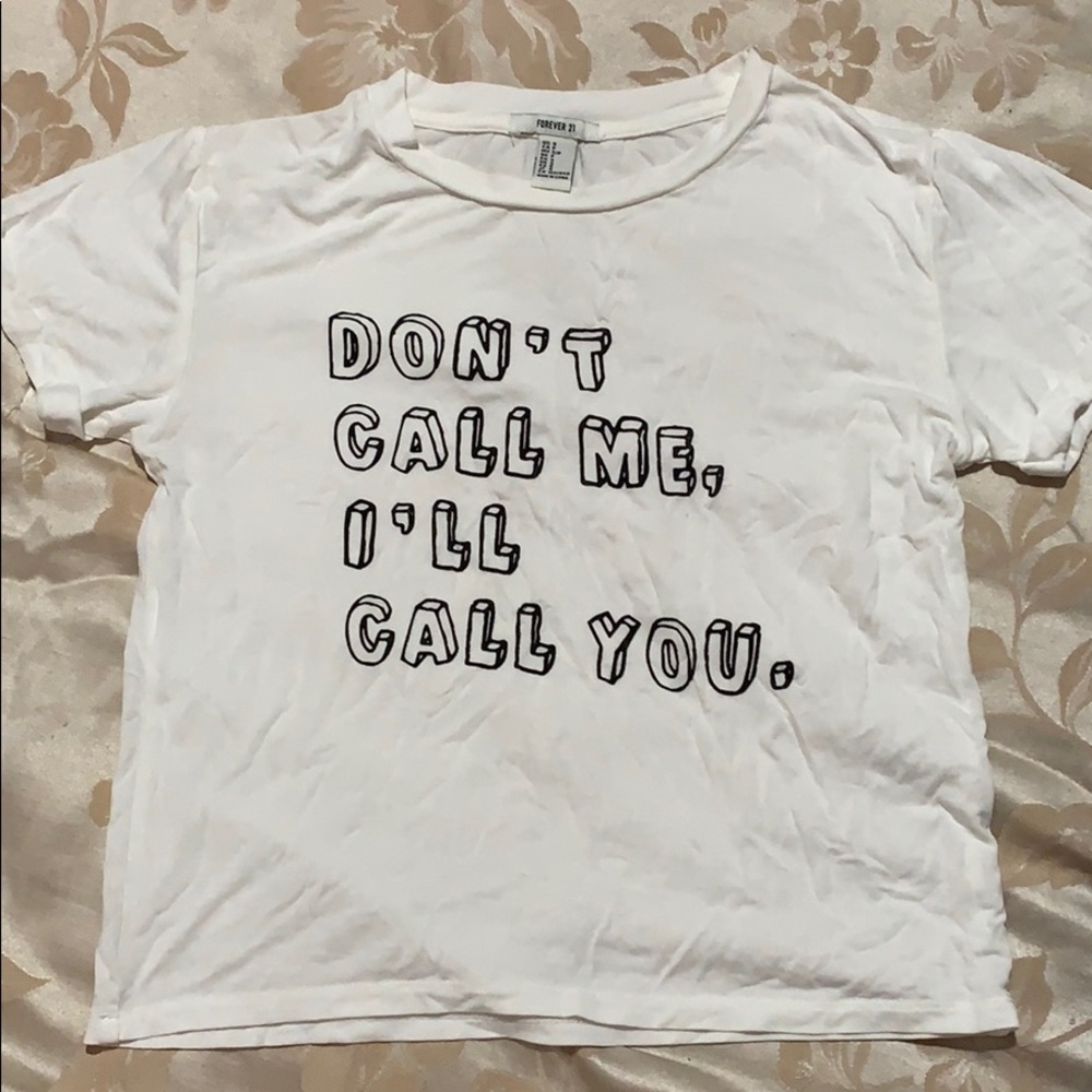 “Don’t call me, I’ll call you” Top.